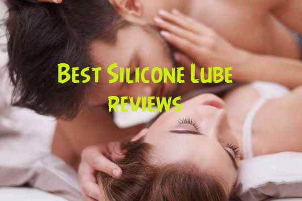 Best Silicone Lube