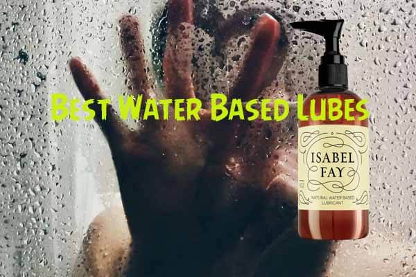 Best Water Based Lube